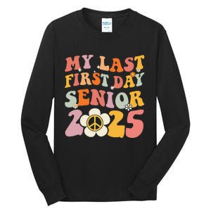 Senior 2025 My First Last Day College Graduation Year Tall Long Sleeve T-Shirt