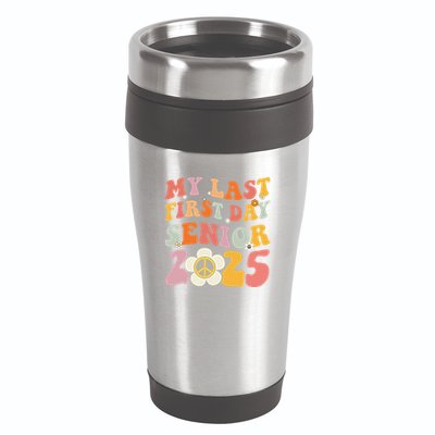 Senior 2025 My First Last Day College Graduation Year 16oz Travel Tumbler