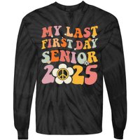 Senior 2025 My First Last Day College Graduation Year Tie-Dye Long Sleeve Shirt