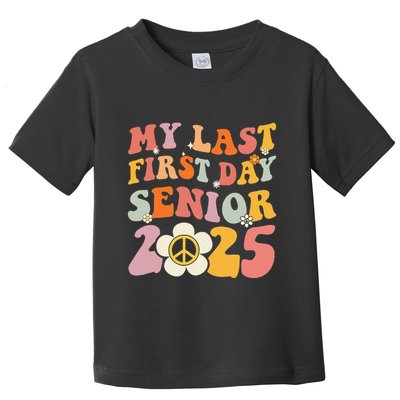 Senior 2025 My First Last Day College Graduation Year Toddler T-Shirt