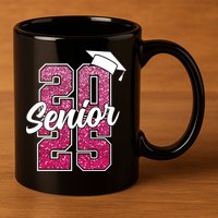 Senior 2025 Meaningful Gift 11oz C Handle Ceramic Mug