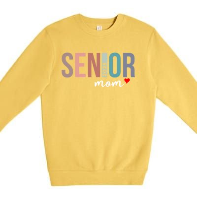 Senior 2025 Mom Graduate Funny Class Of 2025 Gift Premium Crewneck Sweatshirt