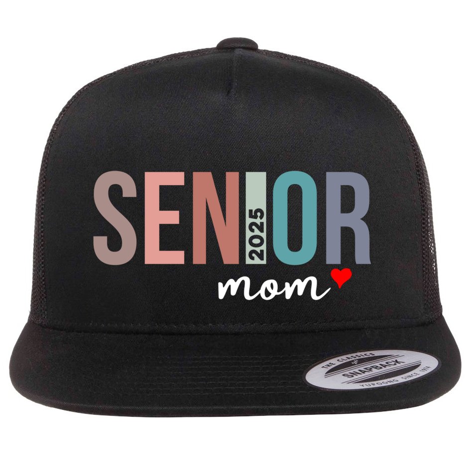Senior 2025 Mom Graduate Funny Class Of 2025 Gift Flat Bill Trucker Hat