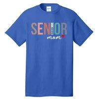 Senior 2025 Mom Graduate Funny Class Of 2025 Gift Tall T-Shirt