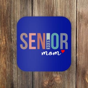 Senior 2025 Mom Graduate Funny Class Of 2025 Gift Coaster