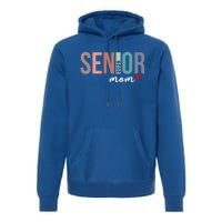 Senior 2025 Mom Graduate Funny Class Of 2025 Gift Premium Hoodie