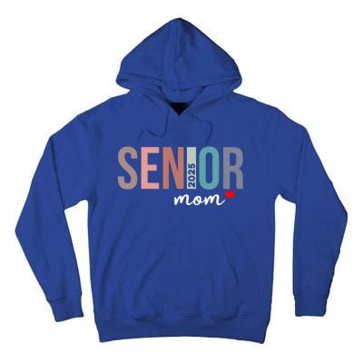 Senior 2025 Mom Graduate Funny Class Of 2025 Gift Tall Hoodie