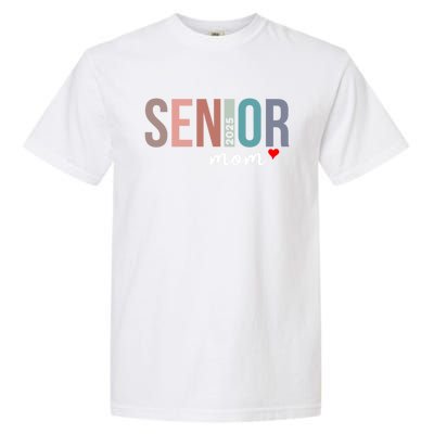 Senior 2025 Mom Graduate Funny Class Of 2025 Gift Garment-Dyed Heavyweight T-Shirt