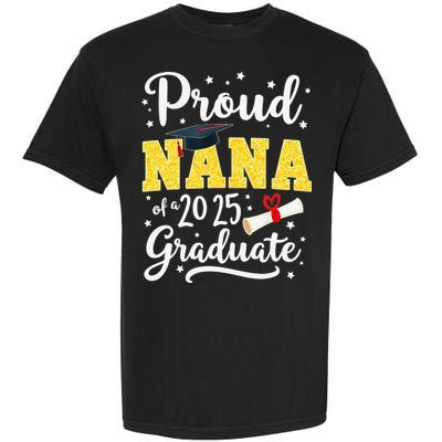 Senior 2025 Proud Nana Of A Class Of 2025 Graduate Gift Garment-Dyed Heavyweight T-Shirt