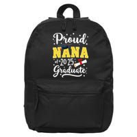 Senior 2025 Proud Nana Of A Class Of 2025 Graduate Gift 16 in Basic Backpack