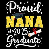Senior 2025 Proud Nana Of A Class Of 2025 Graduate Gift 16 in Basic Backpack