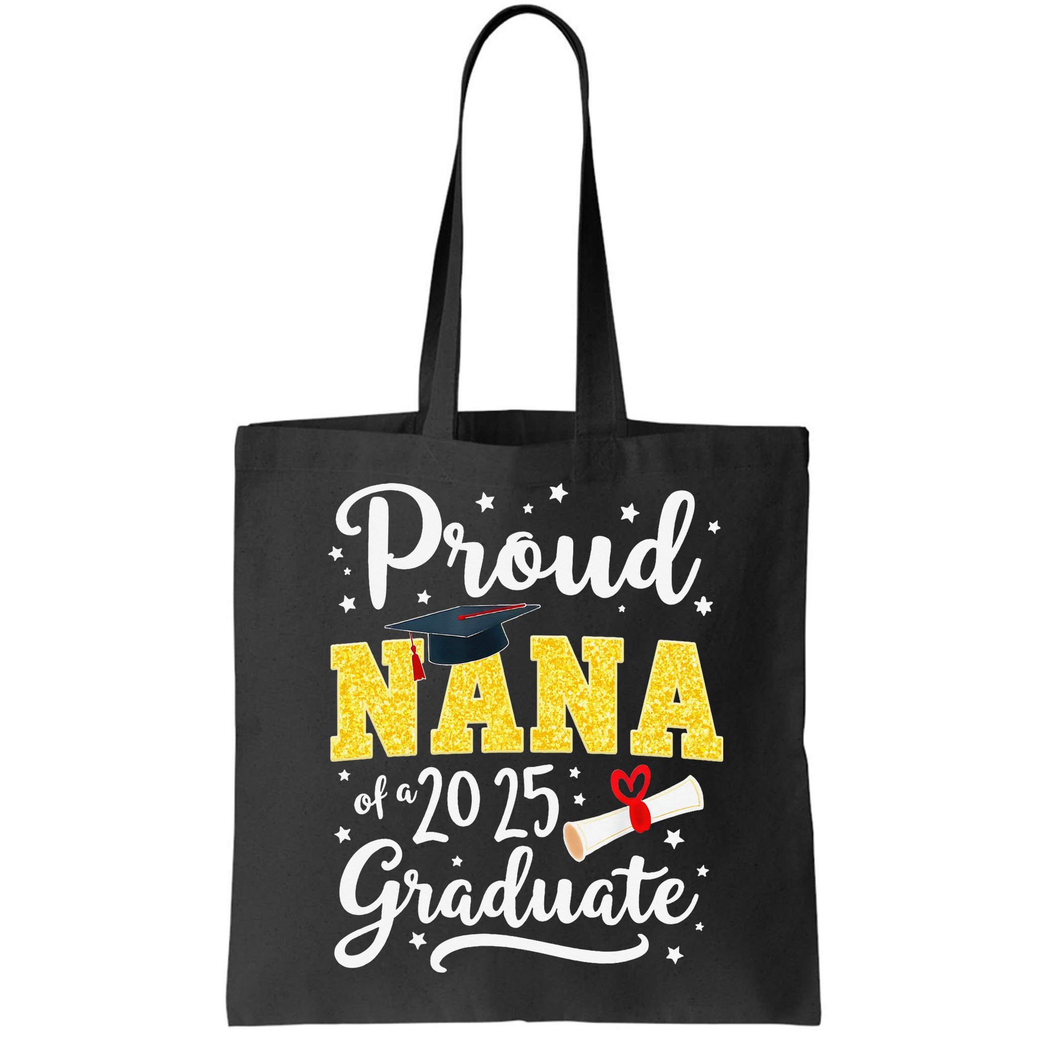 Senior 2025 Proud Nana Of A Class Of 2025 Graduate Gift Bag