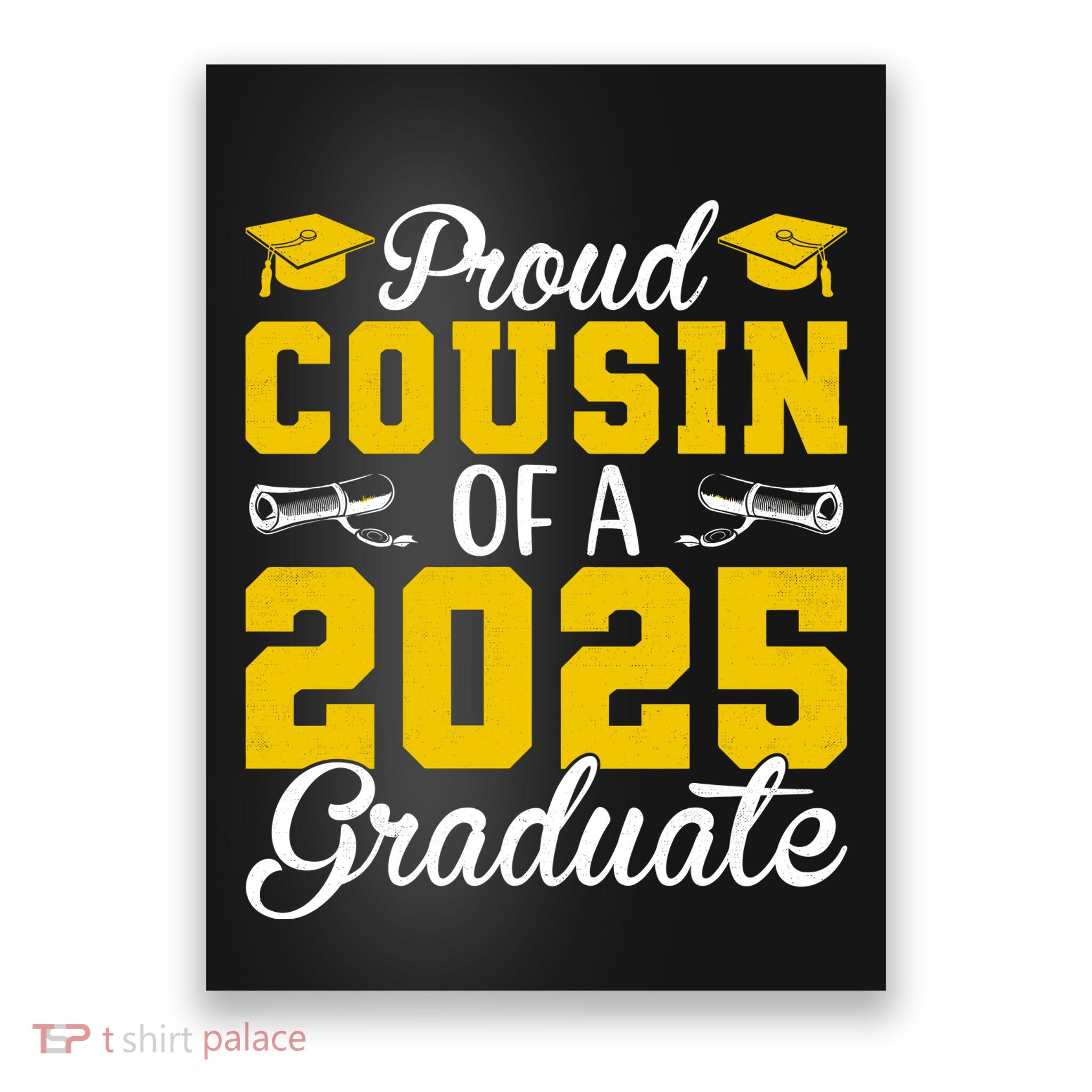 Senior 2025 Proud Cousin Of A 2025 Graduate Poster