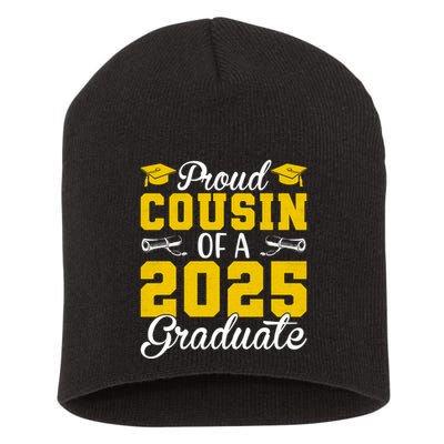Senior 2025 Proud Cousin Of A 2025 Graduate Short Acrylic Beanie