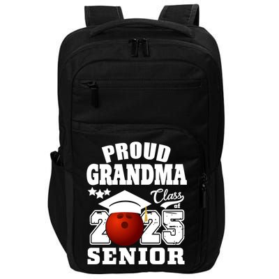 Senior 2025 Proud Grandma Of A Class Of 2025 Senior Bowling Funny Gift Impact Tech Backpack