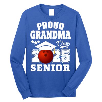 Senior 2025 Proud Grandma Of A Class Of 2025 Senior Bowling Funny Gift Long Sleeve Shirt
