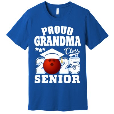 Senior 2025 Proud Grandma Of A Class Of 2025 Senior Bowling Funny Gift Premium T-Shirt