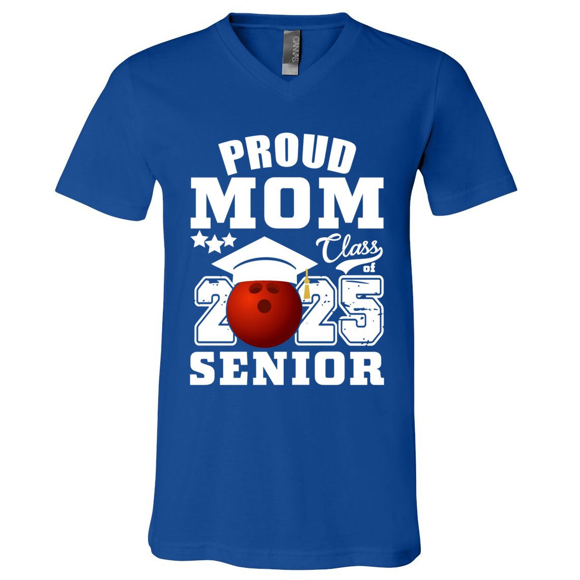 Senior 2025 Proud Mom Of A Class Of 2025 Bowling Graduate Great Gift V-Neck T-Shirt