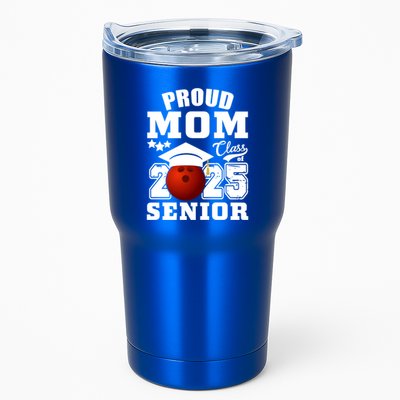 Senior 2025 Proud Mom Of A Class Of 2025 Bowling Graduate Great Gift Tumbler
