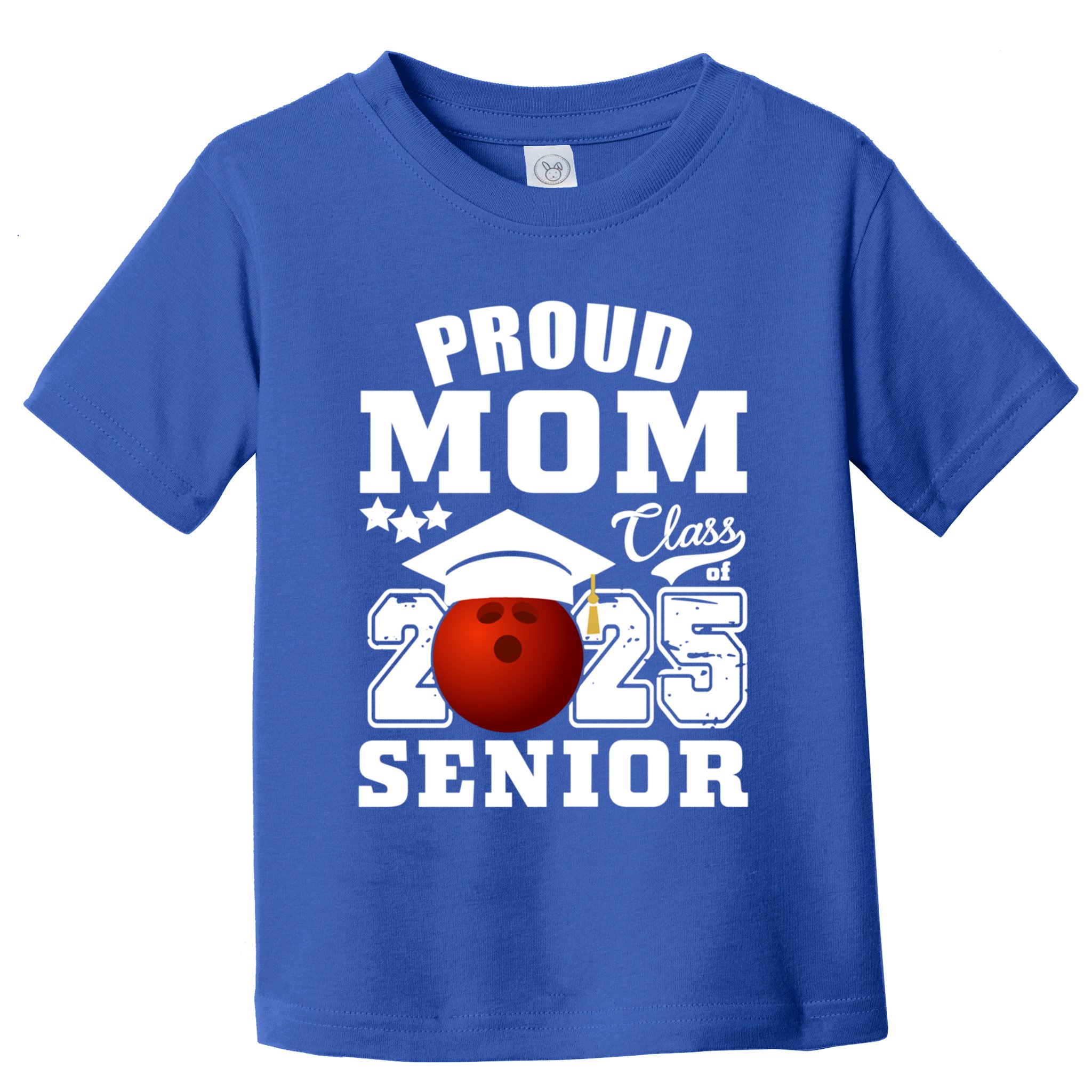 Senior 2025 Proud Mom Of A Class Of 2025 Bowling Graduate Great Gift Toddler T-Shirt