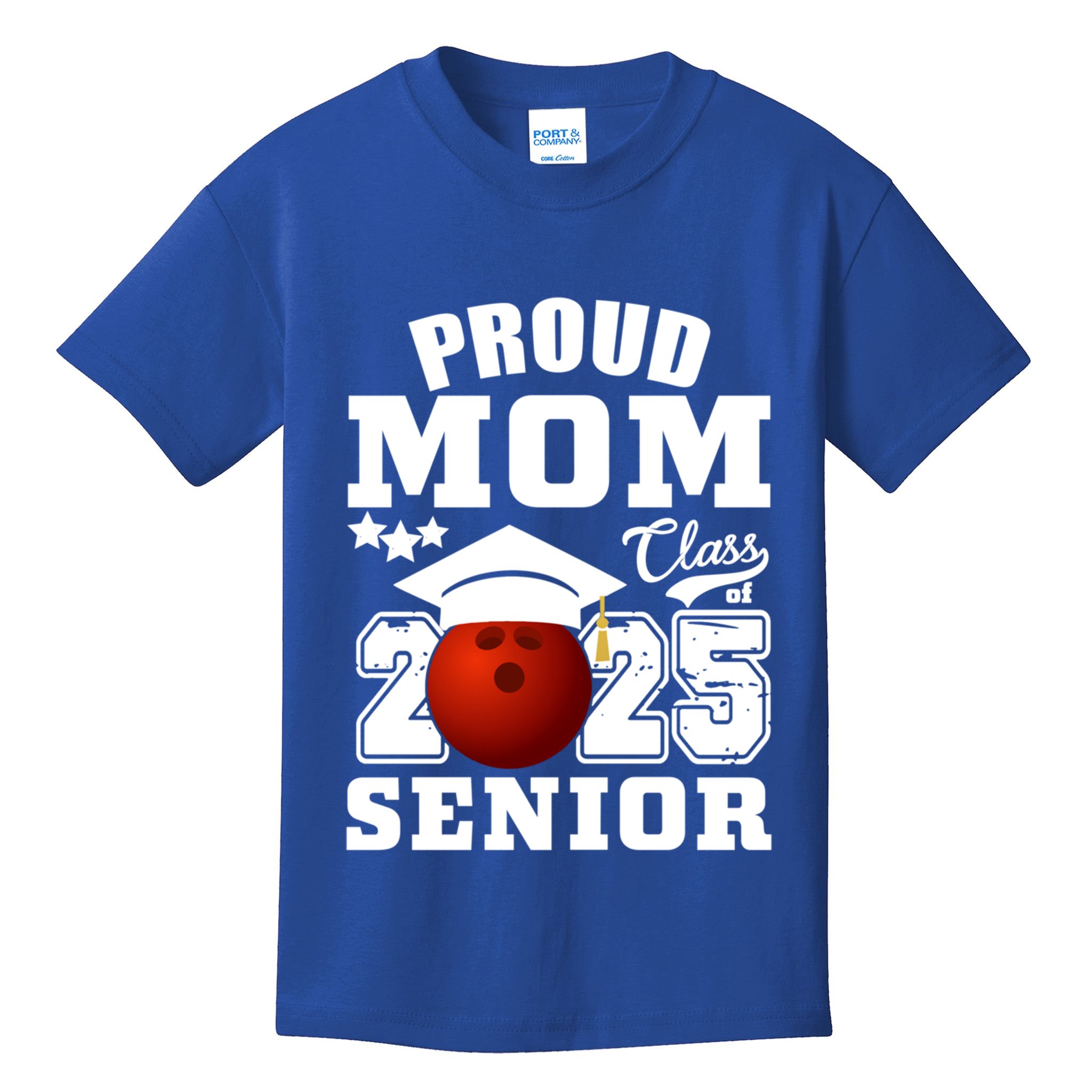 Senior 2025 Proud Mom Of A Class Of 2025 Bowling Graduate Great Gift Kids T-Shirt
