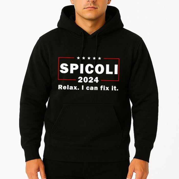 Spicoli 2024 Relax I Can Fix It Hoodie