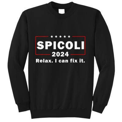 Spicoli 2024 Relax I Can Fix It Sweatshirt