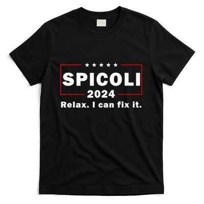 Spicoli 2024 Relax I Can Fix It T-Shirt
