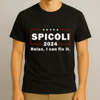 Spicoli 2024 Relax I Can Fix It T-Shirt