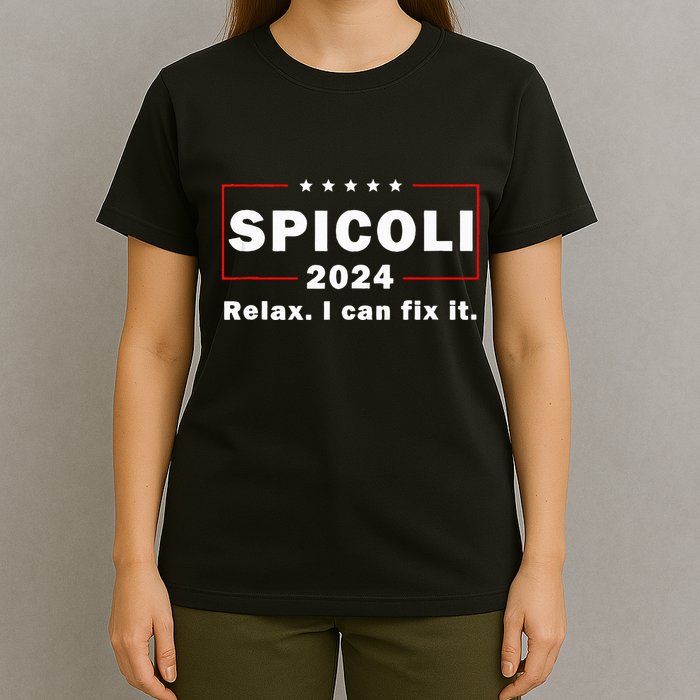 Spicoli 2024 Relax I Can Fix It T-Shirt