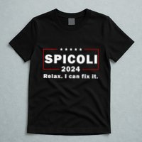 Spicoli 2024 Relax I Can Fix It T-Shirt
