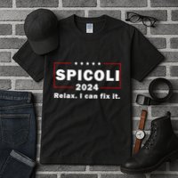 Spicoli 2024 Relax I Can Fix It Tall T-Shirt