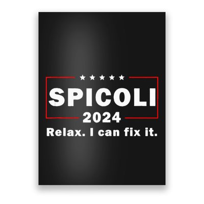 Spicoli 2024 Relax I Can Fix It Poster
