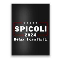 Spicoli 2024 Relax I Can Fix It Poster