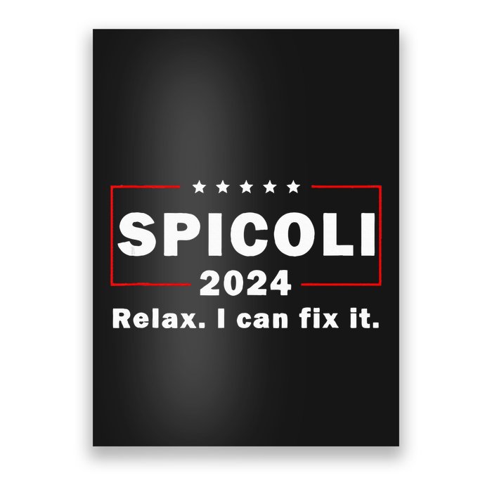 Spicoli 2024 Relax I Can Fix It Poster