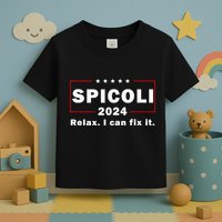 Spicoli 2024 Relax I Can Fix It Toddler T-Shirt