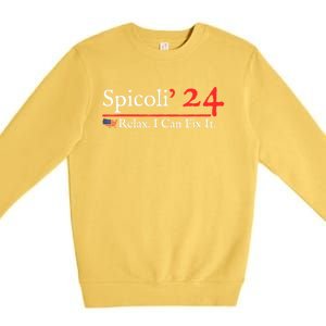 Spicoli 2024 Relax I Can Fix It Premium Crewneck Sweatshirt