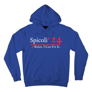 Spicoli 2024 Relax I Can Fix It Hoodie