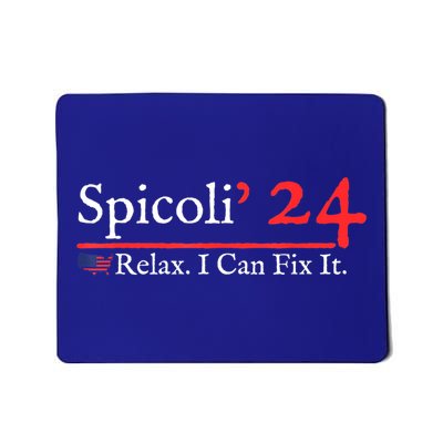 Spicoli 2024 Relax I Can Fix It Mousepad