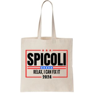 Spicoli 2024 Relax I Can Fix It Tote Bag