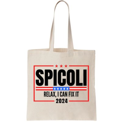 Spicoli 2024 Relax I Can Fix It Tote Bag