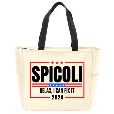 Spicoli 2024 Relax I Can Fix It Zip Tote Bag