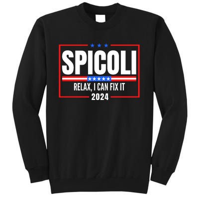 Spicoli 2024 Relax I Can Fix It Tall Sweatshirt