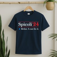 Spicoli 2024 Relax I Can Fix It T-Shirt