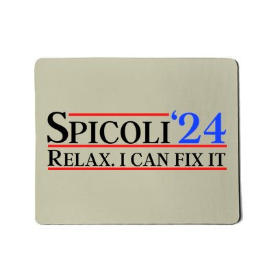 Spicoli 2024 Relax I Can Fix It Mousepad