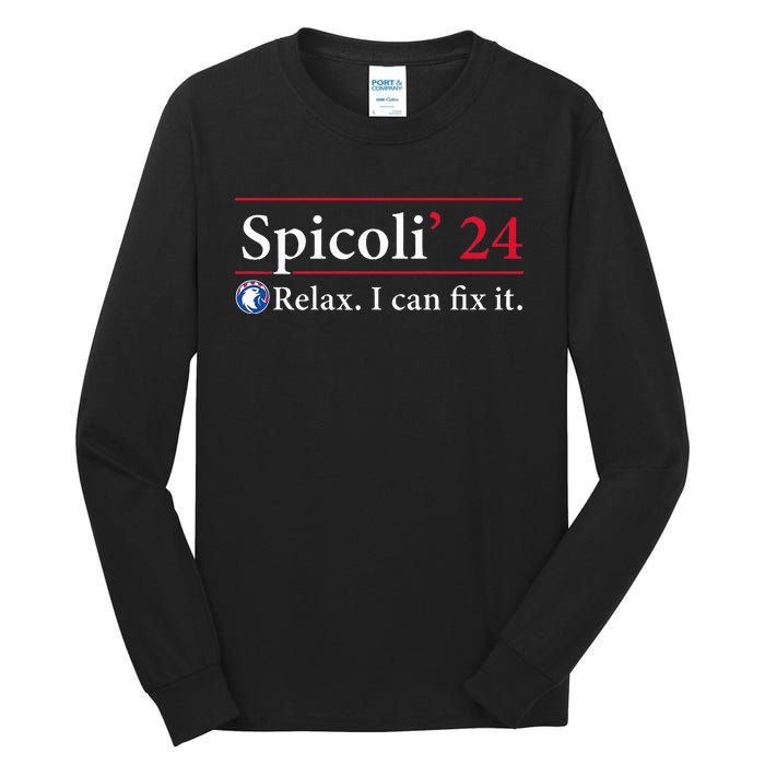 Spicoli 24 Relax I Can Fix It Funny Spicoli Vintage 2024 Tall Long Sleeve T-Shirt