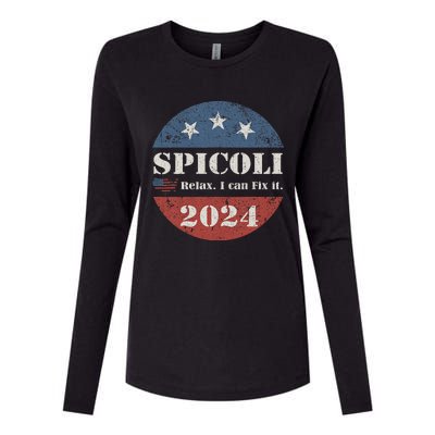 Spicoli 24 Relax I Can Fix It Funny Spicoli Vintage 2024 Womens Cotton Relaxed Long Sleeve T-Shirt