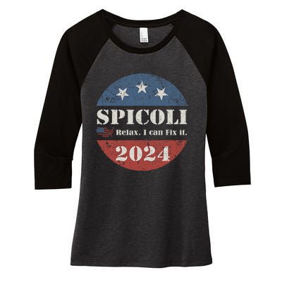 Spicoli 24 Relax I Can Fix It Funny Spicoli Vintage 2024 Women's Tri-Blend 3/4-Sleeve Raglan Shirt