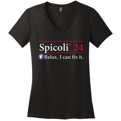 Spicoli 24 Relax I Can Fix It Spicoli 2024 Women's V-Neck T-Shirt