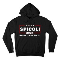 Spicoli 2024 Relax I Can Fix It Hoodie